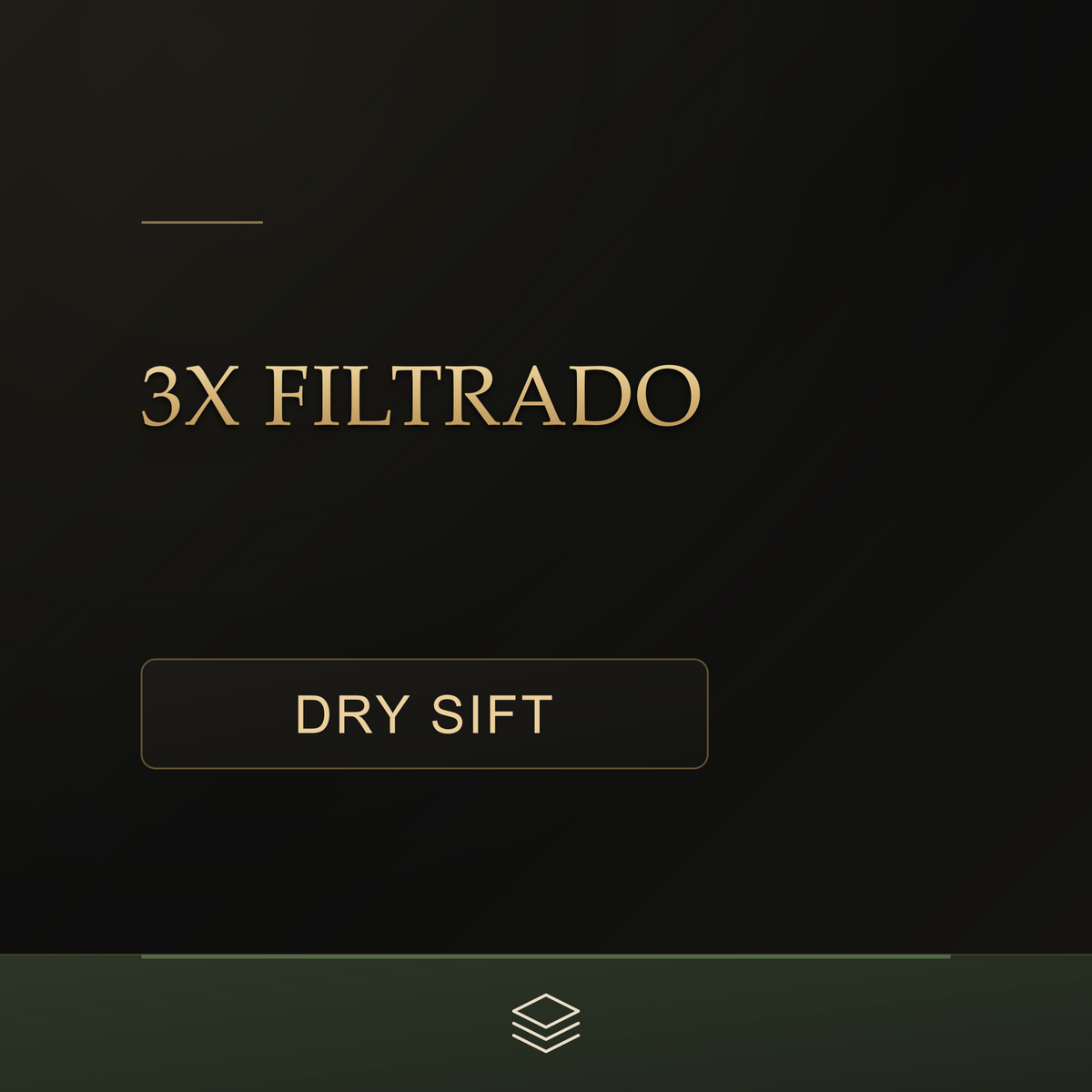 Triple Filtrado - Dry Sift