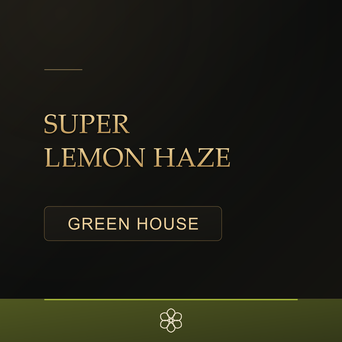 Super Lemon Haze Greenhouse CBD